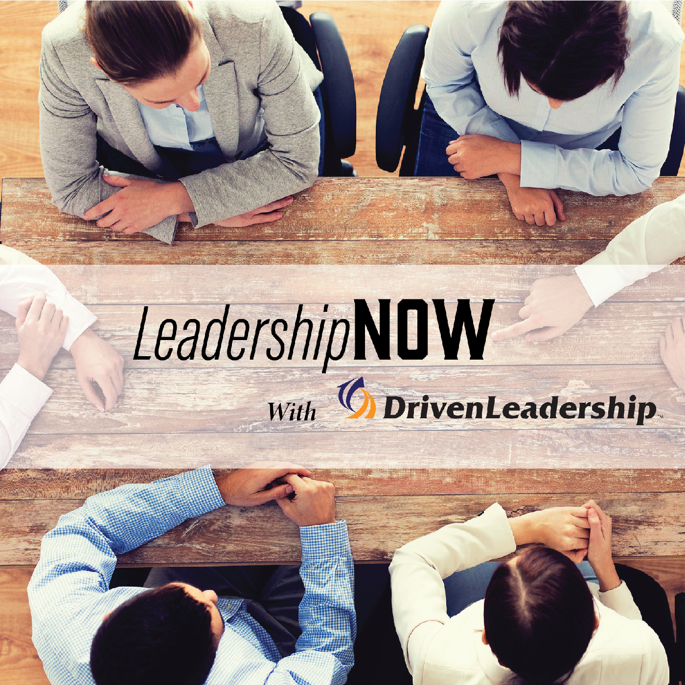 Driven LeadershipNOW